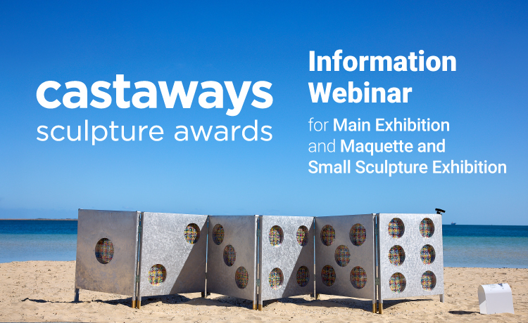 A metal sculpture with accordion-style panels and circular cutouts filled with colourful aluminium strips, set on a beach. White text reads: “Castaways Sculpture Awards Information Webinar for the Main Exhibition and Maquette and Small Sculpture Exhibition.”