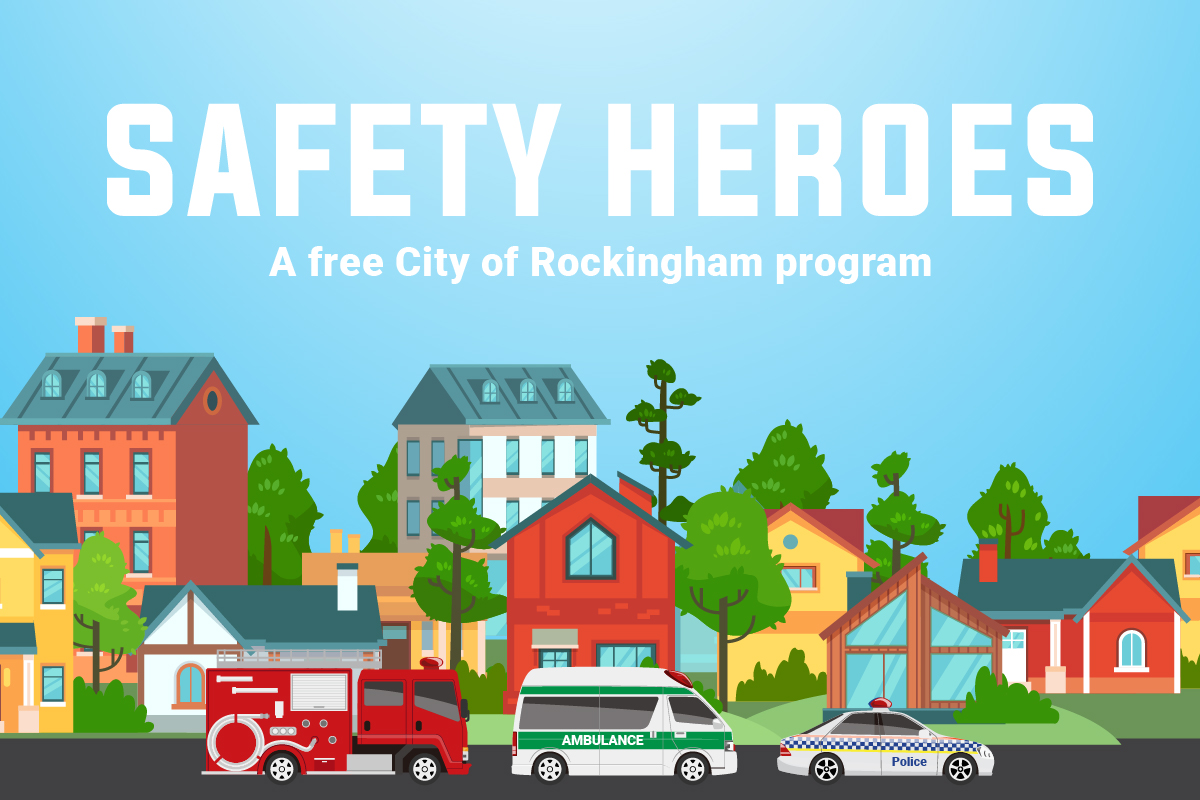 Safety Heros, a City of Rockingham program.