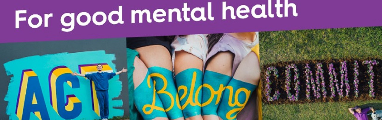 For good mental health, Act Belong Commit