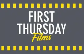 The text First Thursday Films written on a movie film strip